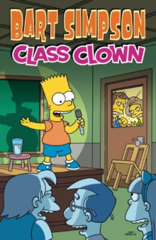 Bart Simpson Class Clown, Paperback Book Bart Simpson Class Clown, Paperback Book