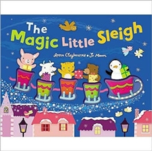 The Magic Little Sleigh, Hardback Book The Magic Little Sleigh, Hardback Book