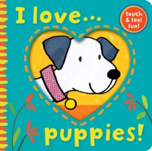 I Love... Puppies!, Novelty book Book I Love... Puppies!, Novelty book Book