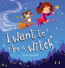 I Want to be a Witch, Paperback Book I Want to be a Witch, Paperback Book