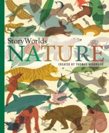 Storyworlds: Nature : 100 Stories Without Words, Hardback Book Storyworlds: Nature : 100 Stories Without Words, Hardback Book