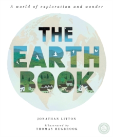 The Earth Book : A World of Exploration and Wonder, Hardback Book The Earth Book : A World of Exploration and Wonder, Hardback Book