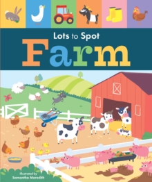 Lots to Spot: Farm, Hardback Book Lots to Spot: Farm, Hardback Book