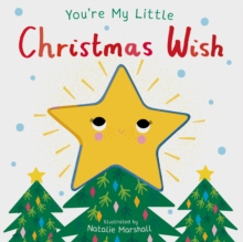 You're My Little Christmas Wish, Board book Book You're My Little Christmas Wish, Board book Book