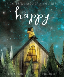 Happy : A Children's Book Of Mindfulness