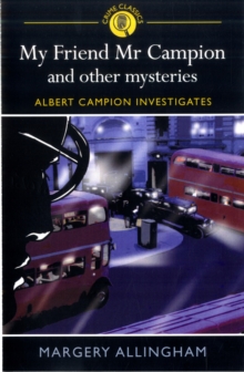 My Friend Mr Campion and Other Mysteries, Paperback Book My Friend Mr Campion and Other Mysteries, Paperback Book
