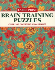 Elegant Braintraining Puzzles : Over 100 Diverting Challenges, Paperback / softback Book Elegant Braintraining Puzzles : Over 100 Diverting Challenges, Paperback / softback Book