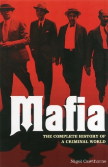 Mafia : The Complete History of a Criminal World, Paperback Book Mafia : The Complete History of a Criminal World, Paperback Book