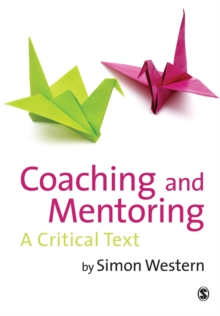 Coaching and Mentoring : A Critical Text