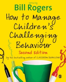 How to Manage Children's Challenging Behaviour, Paperback Book How to Manage Children's Challenging Behaviour, Paperback Book