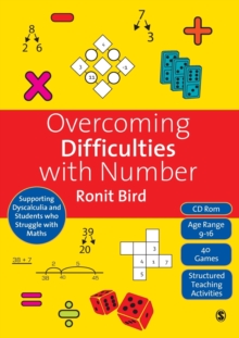 Overcoming Difficulties with Number : Supporting Dyscalculia and Students who Struggle with Maths, Paperback / softback Book Overcoming Difficulties with Number : Supporting Dyscalculia and Students who Struggle with Maths, Paperback / softback Book