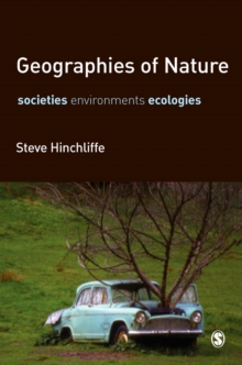 Geographies of Nature : Societies, Environments, Ecologies