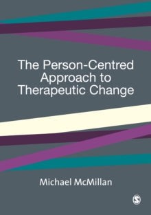 The Person-Centred Approach to Therapeutic Change