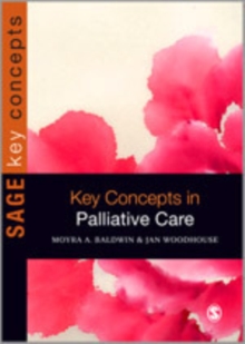 Key Concepts in Palliative Care, Hardback Book Key Concepts in Palliative Care, Hardback Book