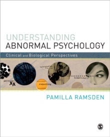 Understanding Abnormal Psychology : Clinical and Biological Perspectives