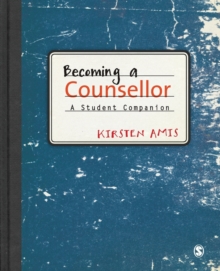 Becoming a Counsellor : A Student Companion