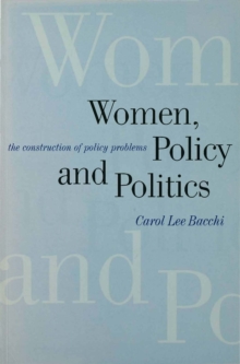 Women, Policy and Politics : The Construction of Policy Problems