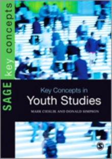 Key Concepts in Youth Studies, Hardback Book Key Concepts in Youth Studies, Hardback Book