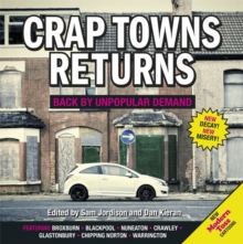 Crap Towns Returns : Back by Unpopular Demand, Hardback Book Crap Towns Returns : Back by Unpopular Demand, Hardback Book