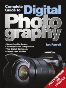 Complete Guide to Digital Photography, Paperback Book Complete Guide to Digital Photography, Paperback Book