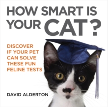How Smart is Your Cat? : Discover If Your Pet Can Solve These Fun Feline Tests, Paperback Book How Smart is Your Cat? : Discover If Your Pet Can Solve These Fun Feline Tests, Paperback Book