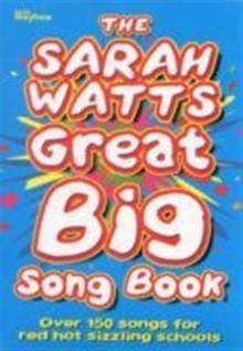 SARAH WATTS GREAT BIG SONG BOOK MUSIC ED, Paperback Book SARAH WATTS GREAT BIG SONG BOOK MUSIC ED, Paperback Book