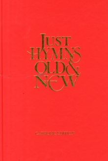 JUST HYMNS OLD NEW CATHOLIC EDITION FULL, Hardback Book JUST HYMNS OLD NEW CATHOLIC EDITION FULL, Hardback Book