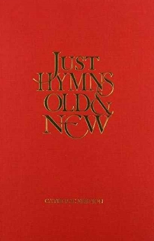 JUST HYMNS OLD NEW CATHOLIC EDITION WORD, Hardback Book JUST HYMNS OLD NEW CATHOLIC EDITION WORD, Hardback Book