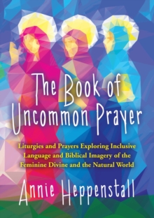 The Book of Uncommon Prayer, Paperback Book The Book of Uncommon Prayer, Paperback Book