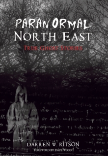 Paranormal North East, Paperback / softback Book Paranormal North East, Paperback / softback Book