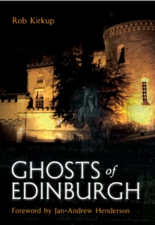 Ghosts of Edinburgh, Paperback / softback Book Ghosts of Edinburgh, Paperback / softback Book