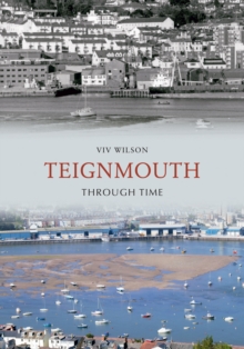 Teignmouth Through Time