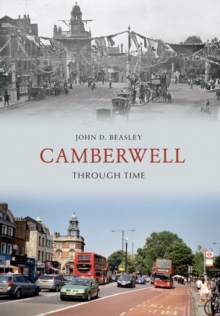 Camberwell Through Time, Paperback Book Camberwell Through Time, Paperback Book