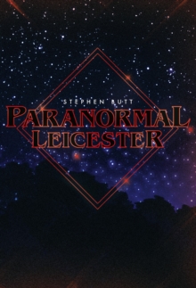 Paranormal Leicester, Paperback / softback Book Paranormal Leicester, Paperback / softback Book