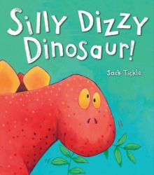 Silly Dizzy Dinosaur!, Paperback Book Silly Dizzy Dinosaur!, Paperback Book