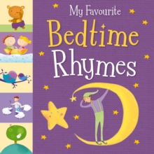 My Favourite Bedtime Rhymes, Board book Book My Favourite Bedtime Rhymes, Board book Book