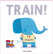 Train!, Board book Book Train!, Board book Book