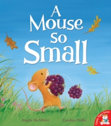 A Mouse So Small, Paperback / softback Book A Mouse So Small, Paperback / softback Book
