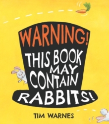 Warning! This Book May Contain Rabbits!, Paperback Book Warning! This Book May Contain Rabbits!, Paperback Book