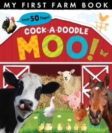 Cock-A-Doodle Moo! : My First Farm Book, Novelty book Book Cock-A-Doodle Moo! : My First Farm Book, Novelty book Book