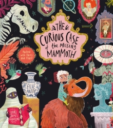 The Curious Case of the Missing Mammoth, Hardback Book The Curious Case of the Missing Mammoth, Hardback Book