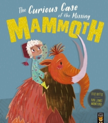 The Curious Case of the Missing Mammoth, Paperback Book The Curious Case of the Missing Mammoth, Paperback Book