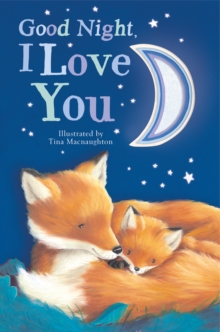 Goodnight, I Love You, Board book Book Goodnight, I Love You, Board book Book