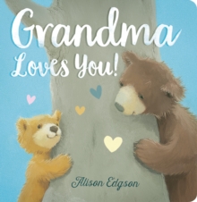 Grandma Loves You!, Board book Book Grandma Loves You!, Board book Book