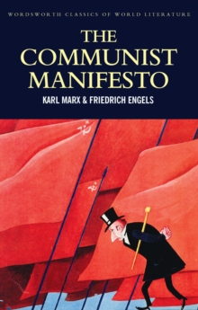 The Communist Manifesto : The Condition of the Working Class in England in 1844; Socialism: Utopian and Scientific