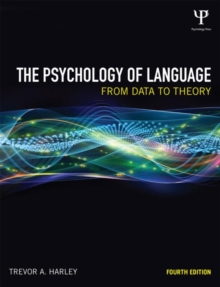 The Psychology of Language : From Data to Theory, Hardback Book The Psychology of Language : From Data to Theory, Hardback Book