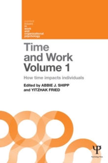 Time and Work, Volume 1 : How time impacts individuals