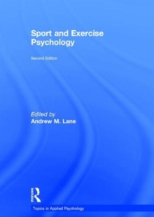 Sport and Exercise Psychology, Hardback Book Sport and Exercise Psychology, Hardback Book