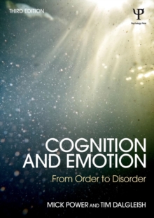 Cognition and Emotion : From order to disorder, Paperback / softback Book Cognition and Emotion : From order to disorder, Paperback / softback Book