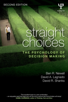 Straight Choices : The Psychology of Decision Making, Paperback / softback Book Straight Choices : The Psychology of Decision Making, Paperback / softback Book